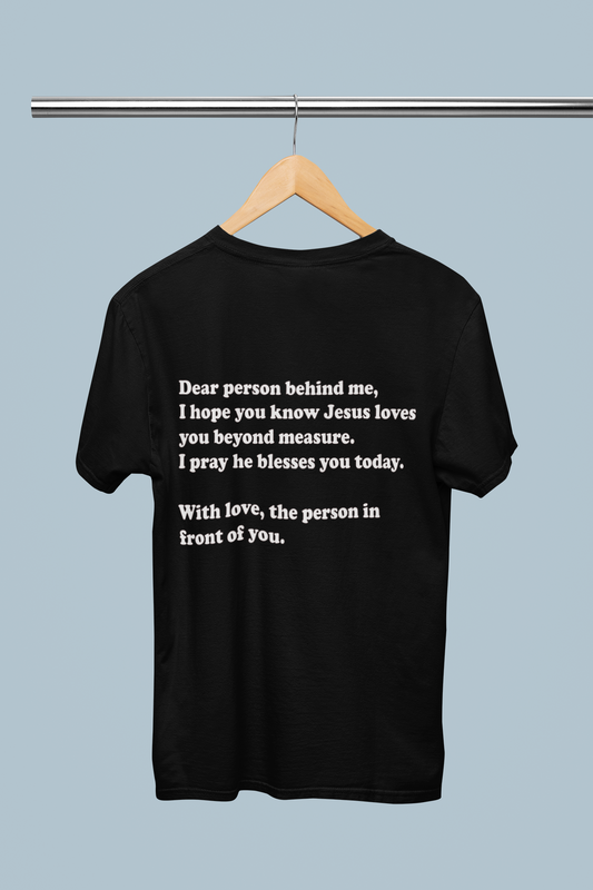 Dear person behind me, Tee - Avoir la foi