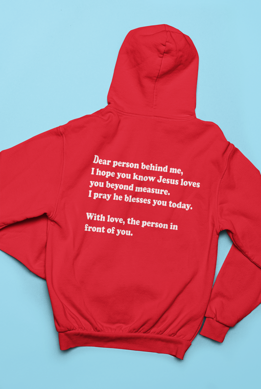 Dear person behind me Hoodie - Avoir la foi