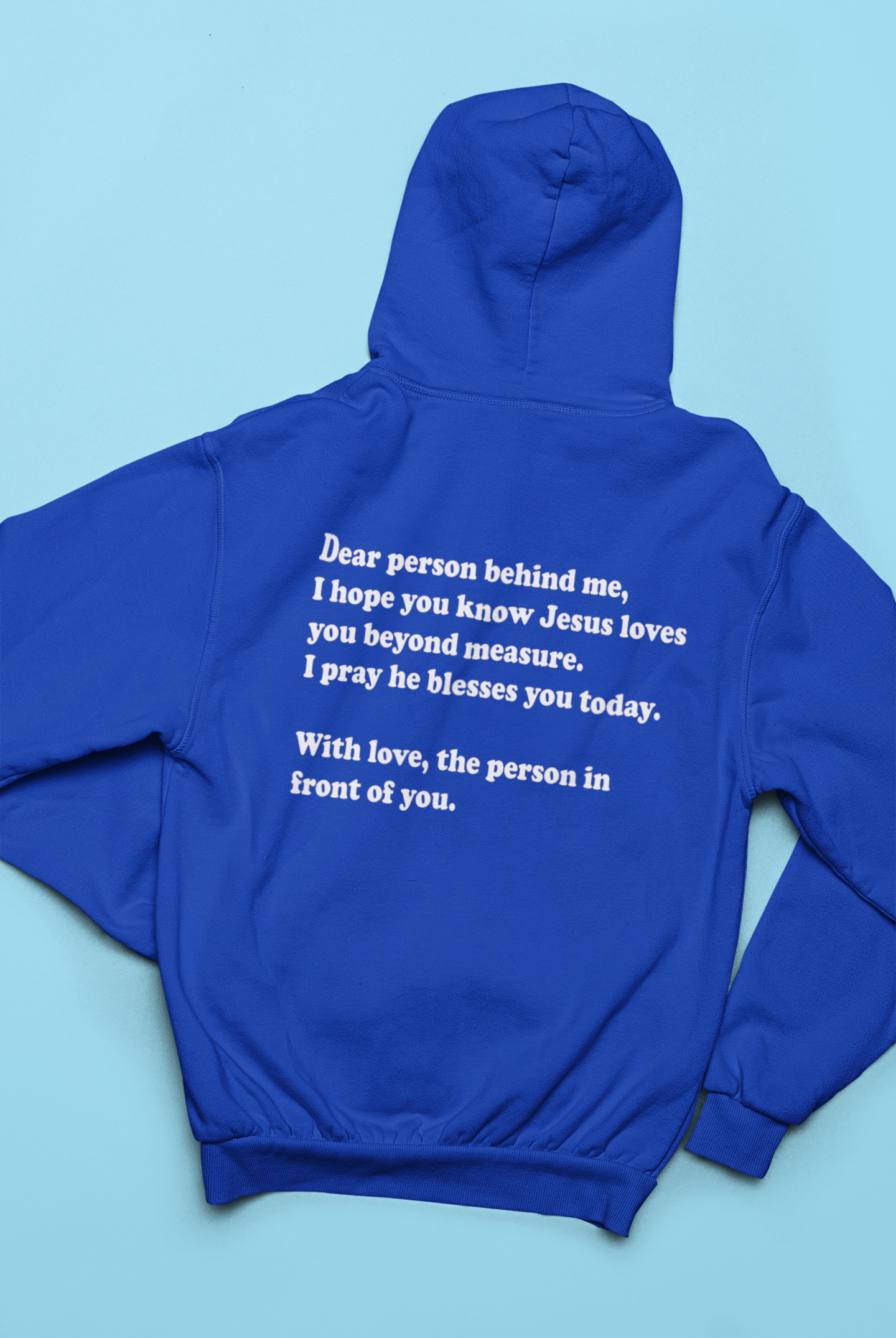 Dear person behind me Hoodie - Avoir la foi