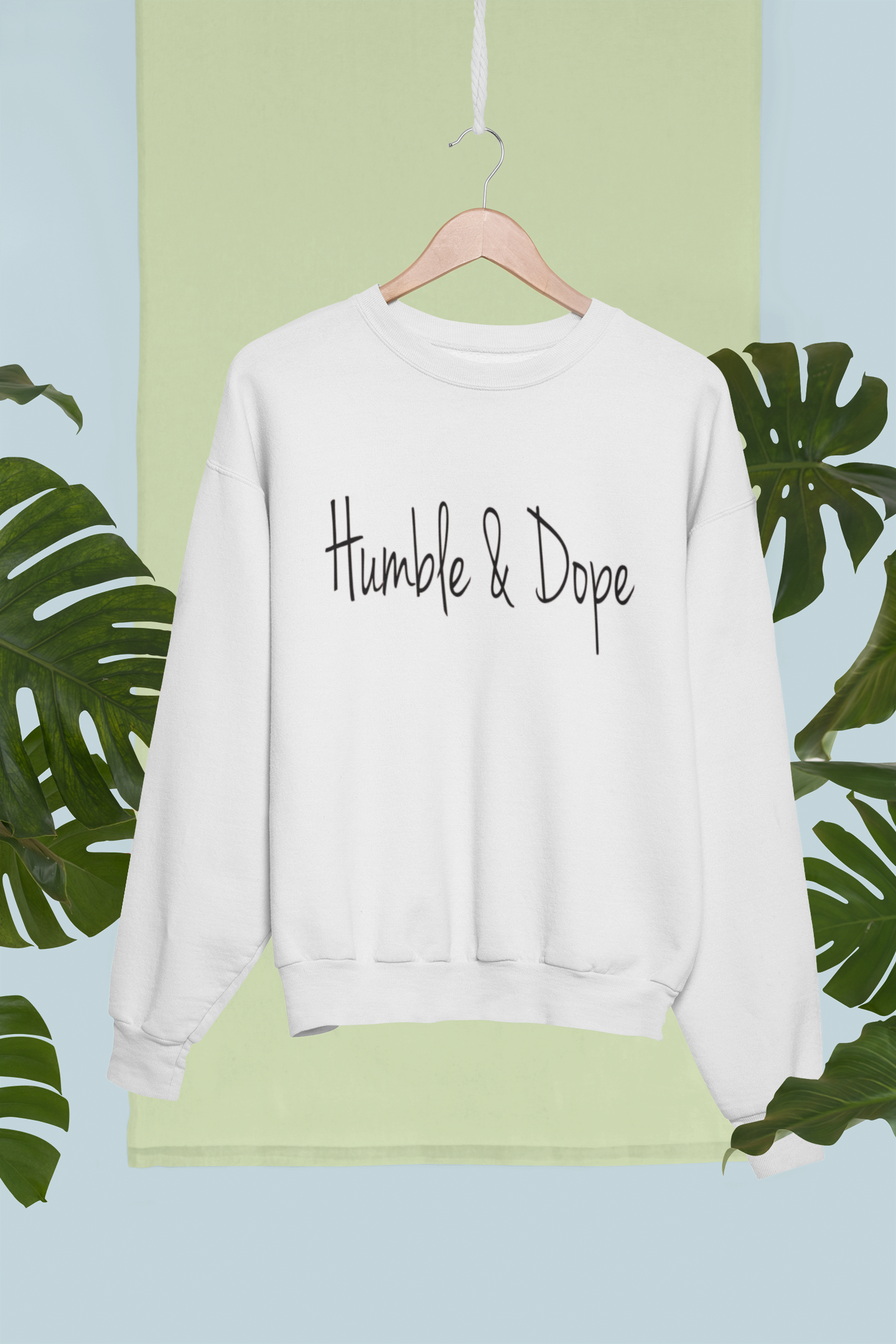 Humble & Dope Sweatshirt - Avoir la foi