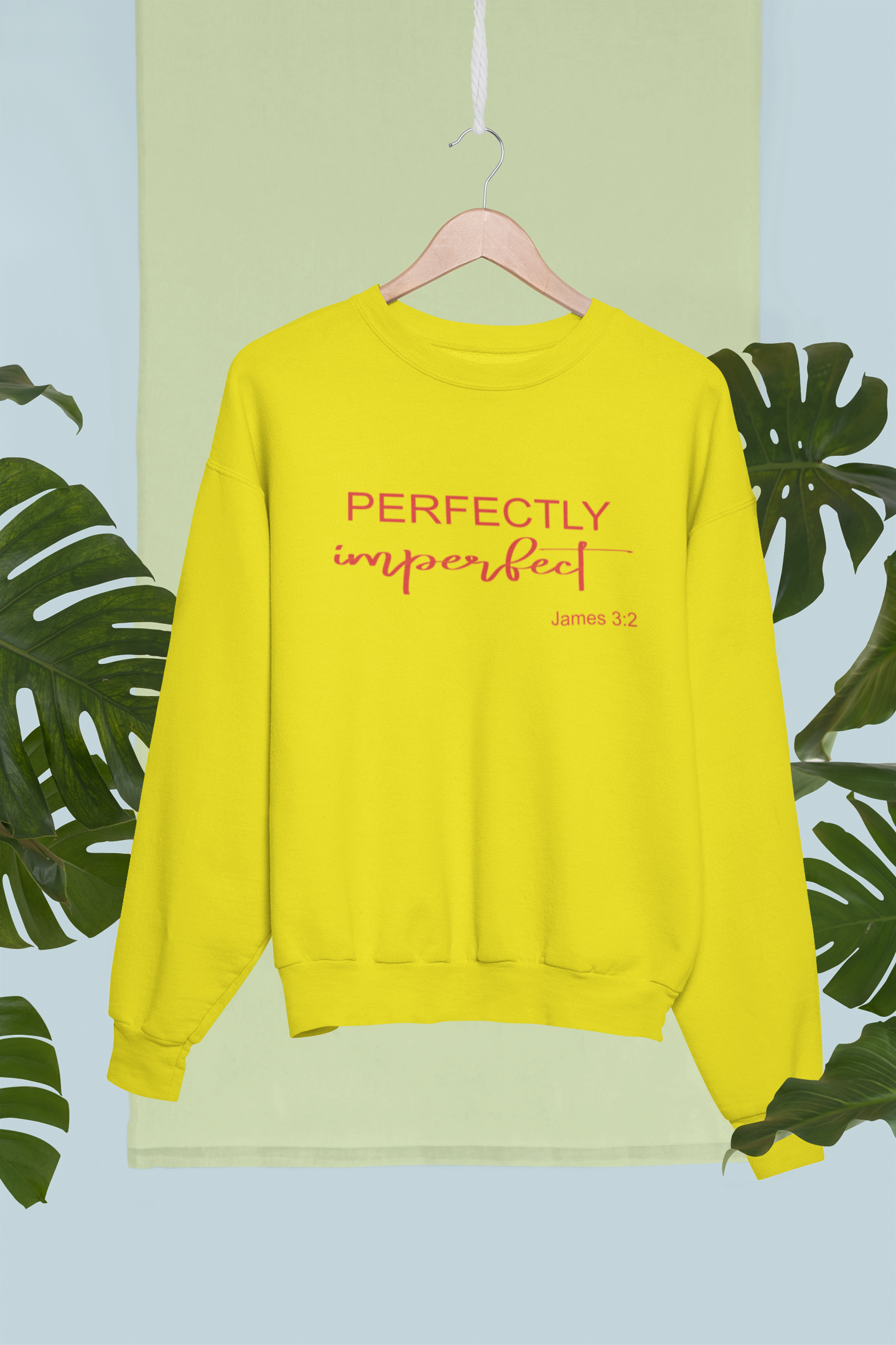 Perfectly Imperfect Sweatshirt - Avoir la foi