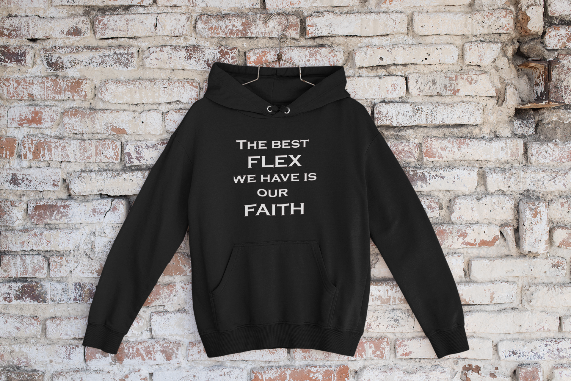 The Best Flex Hoodie - Avoir la foi