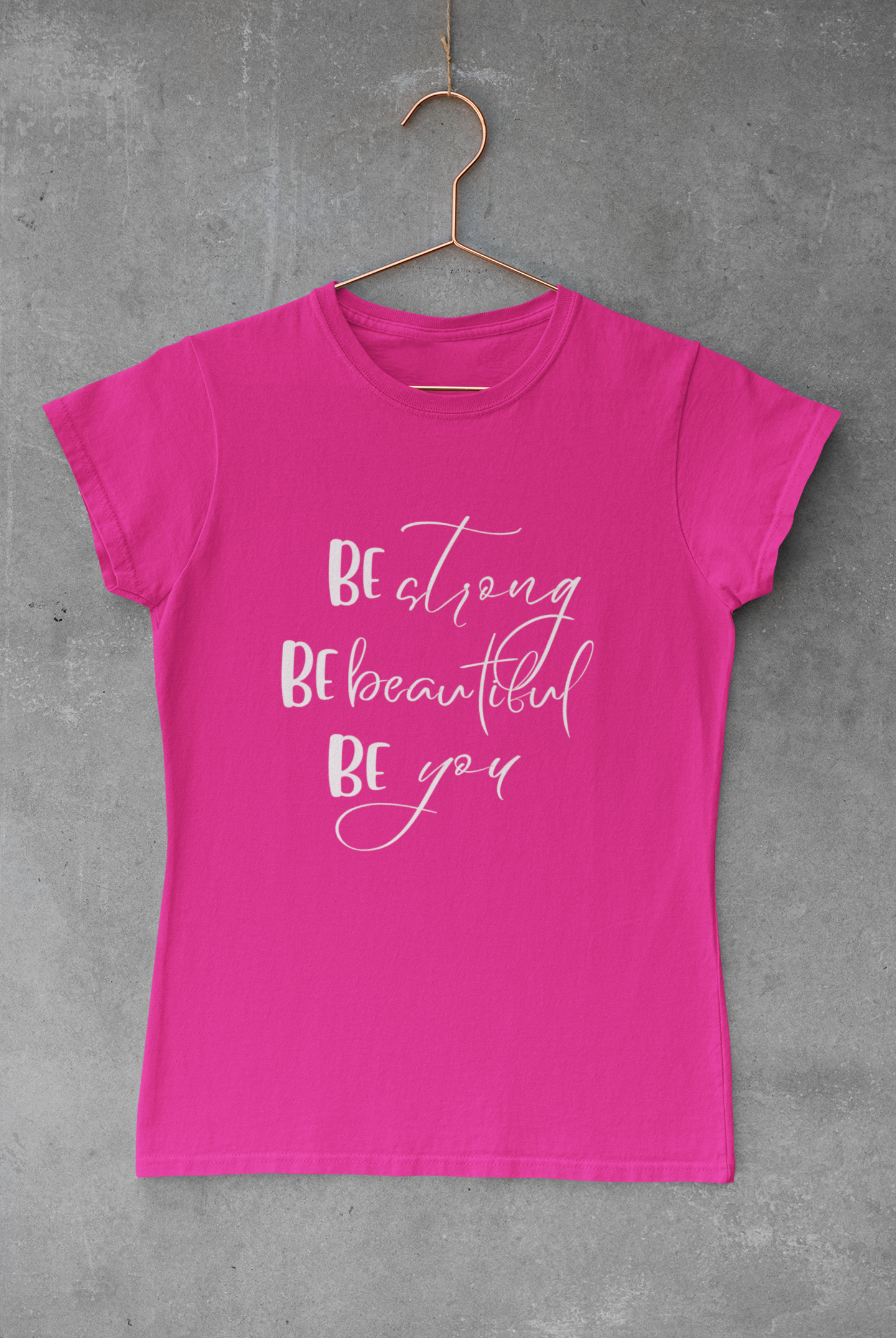 Be Strong Be Beautiful Be You Tee - Avoir la foi