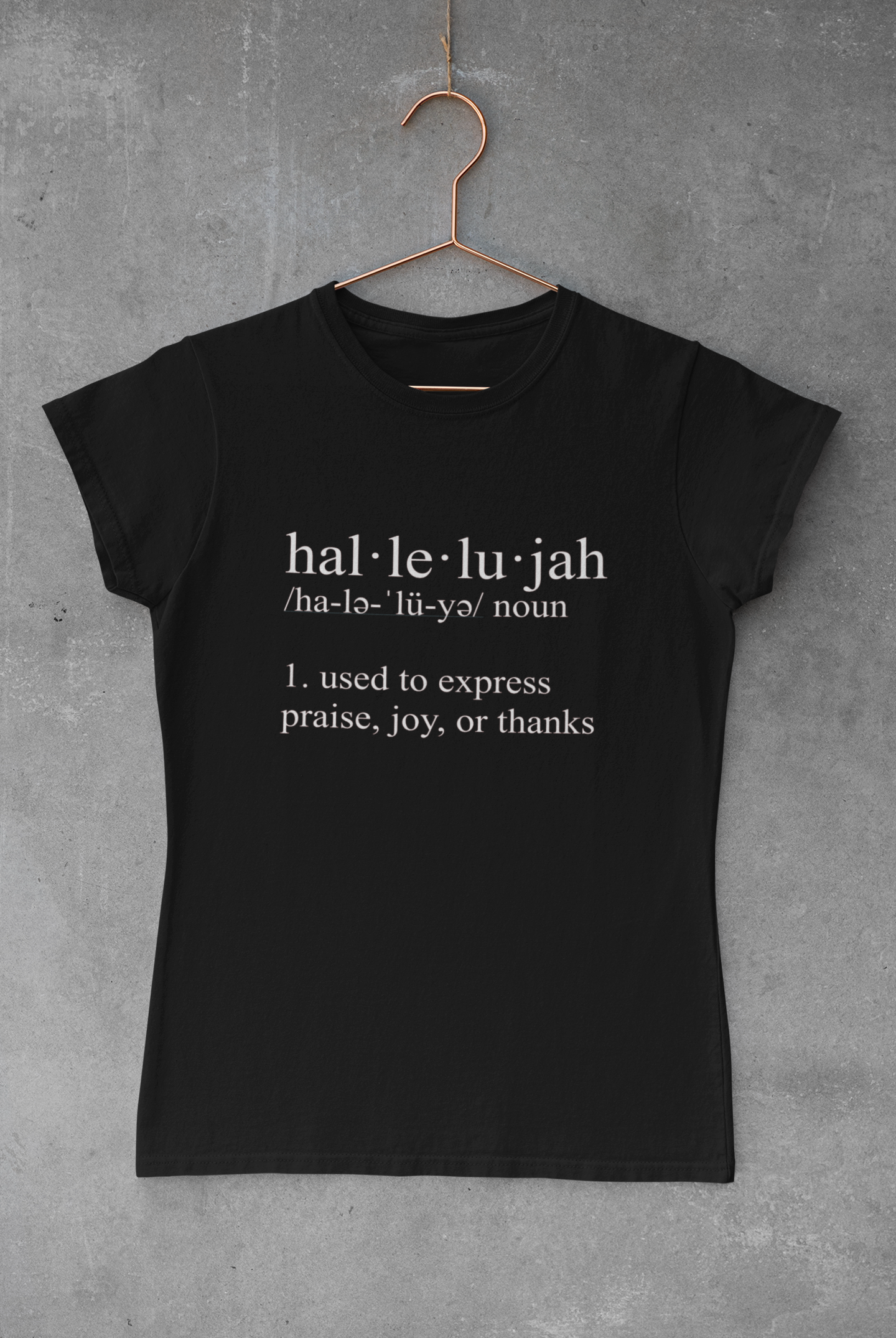 hal-le-lu-jah Tee - Avoir la foi