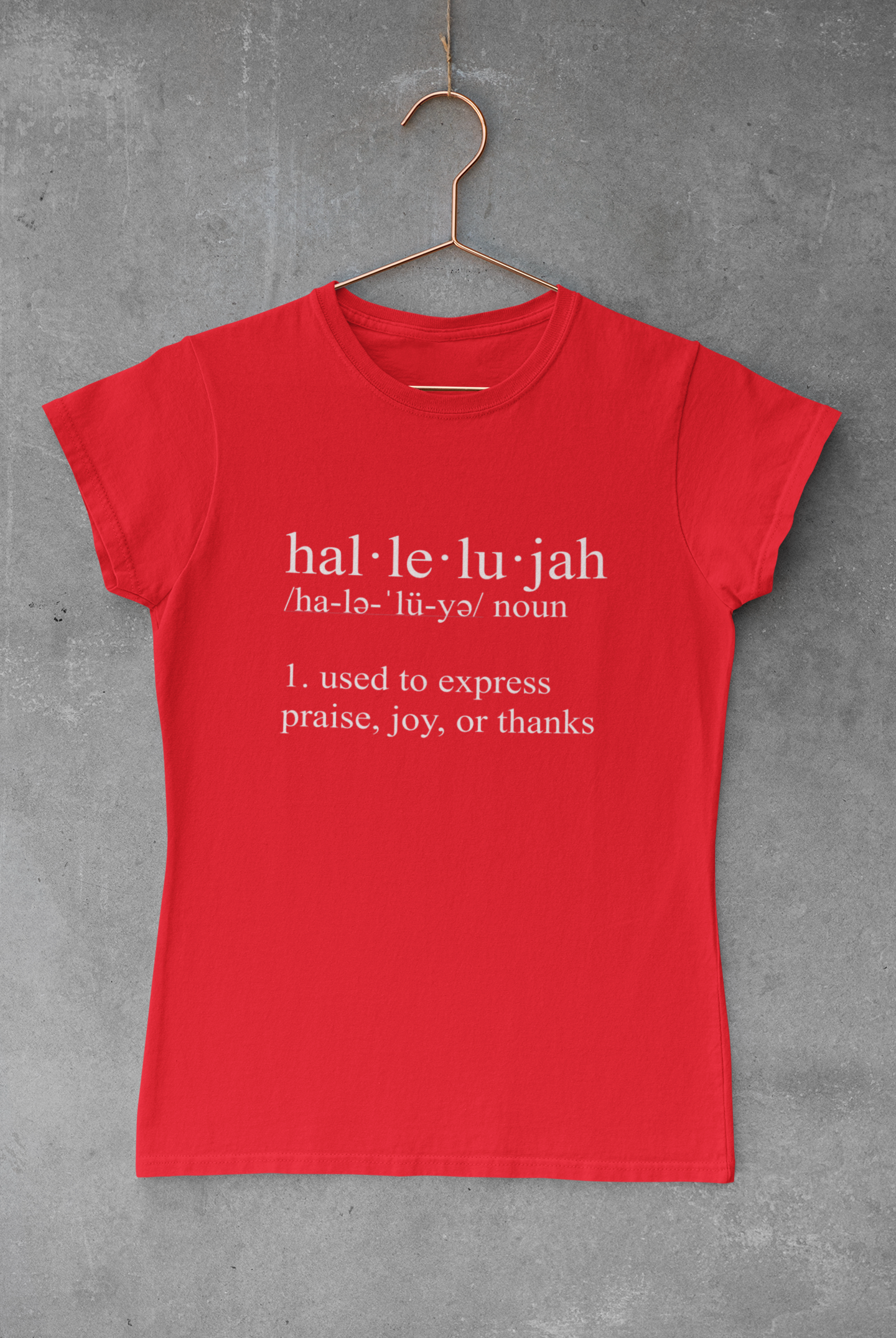 hal-le-lu-jah Tee - Avoir la foi