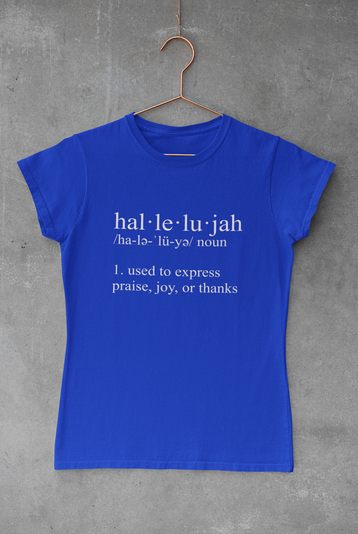 hal-le-lu-jah Tee - Avoir la foi
