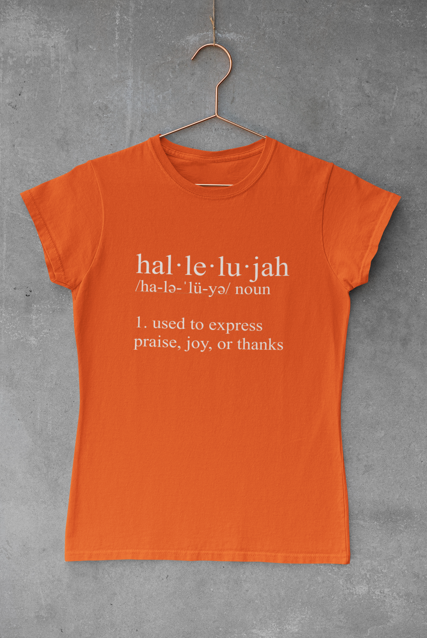 hal-le-lu-jah Tee - Avoir la foi