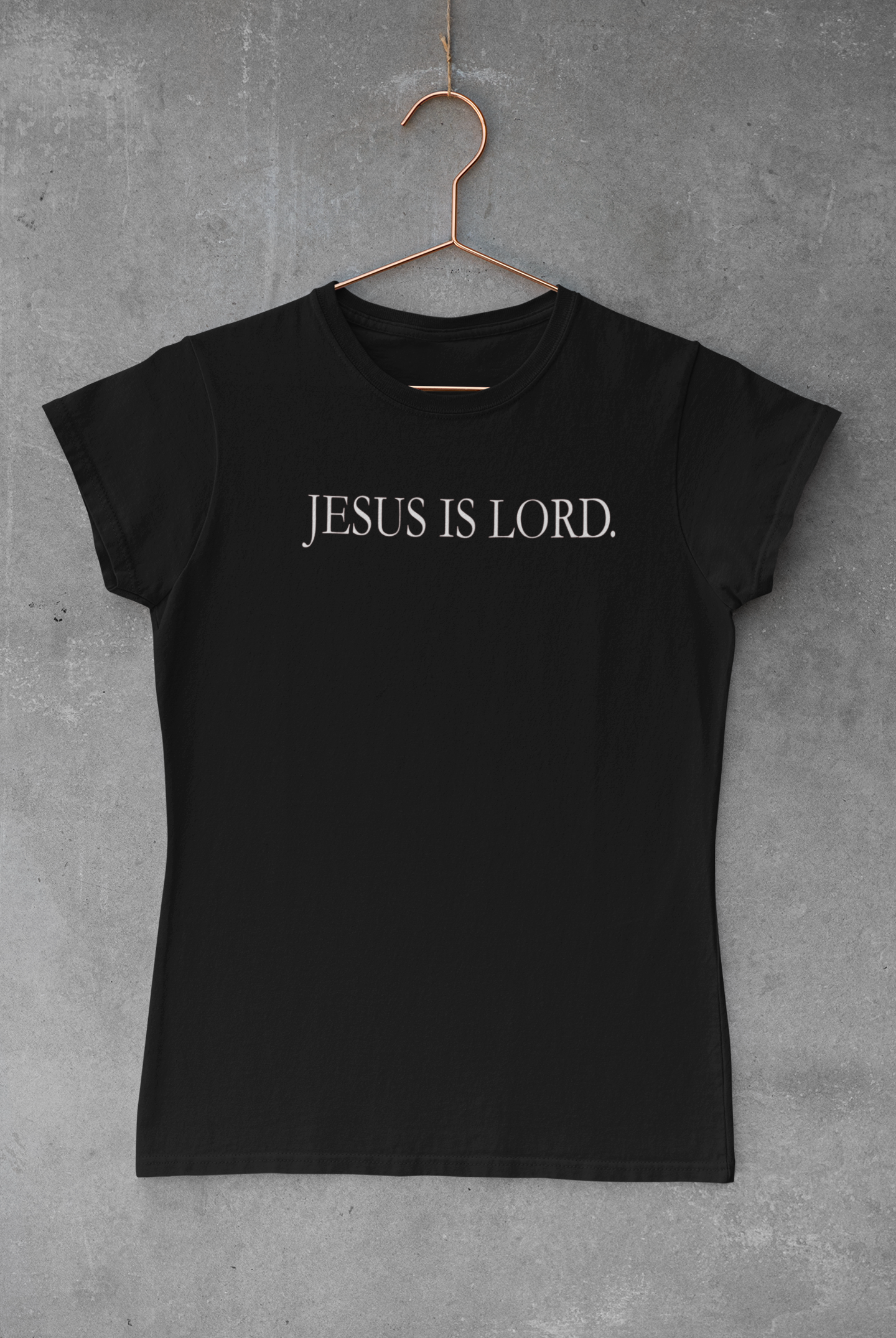 Jesus Is Lord Tee - Avoir la foi