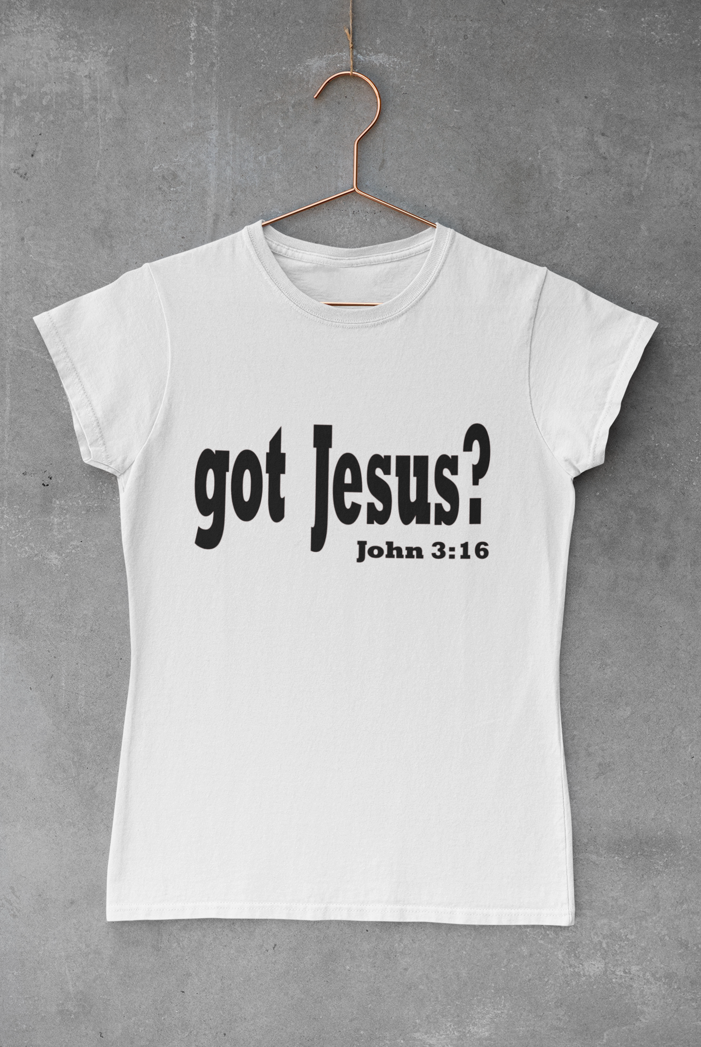 Got Jesus Tee - Avoir la foi