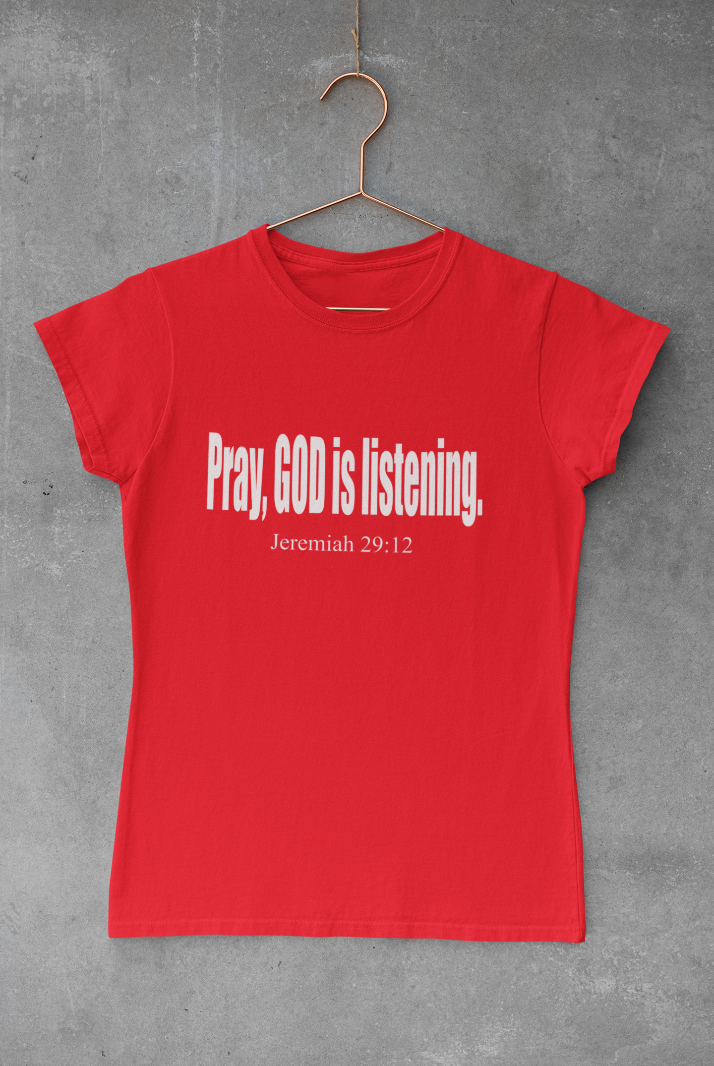 Pray, God is listening Tee - Avoir la foi