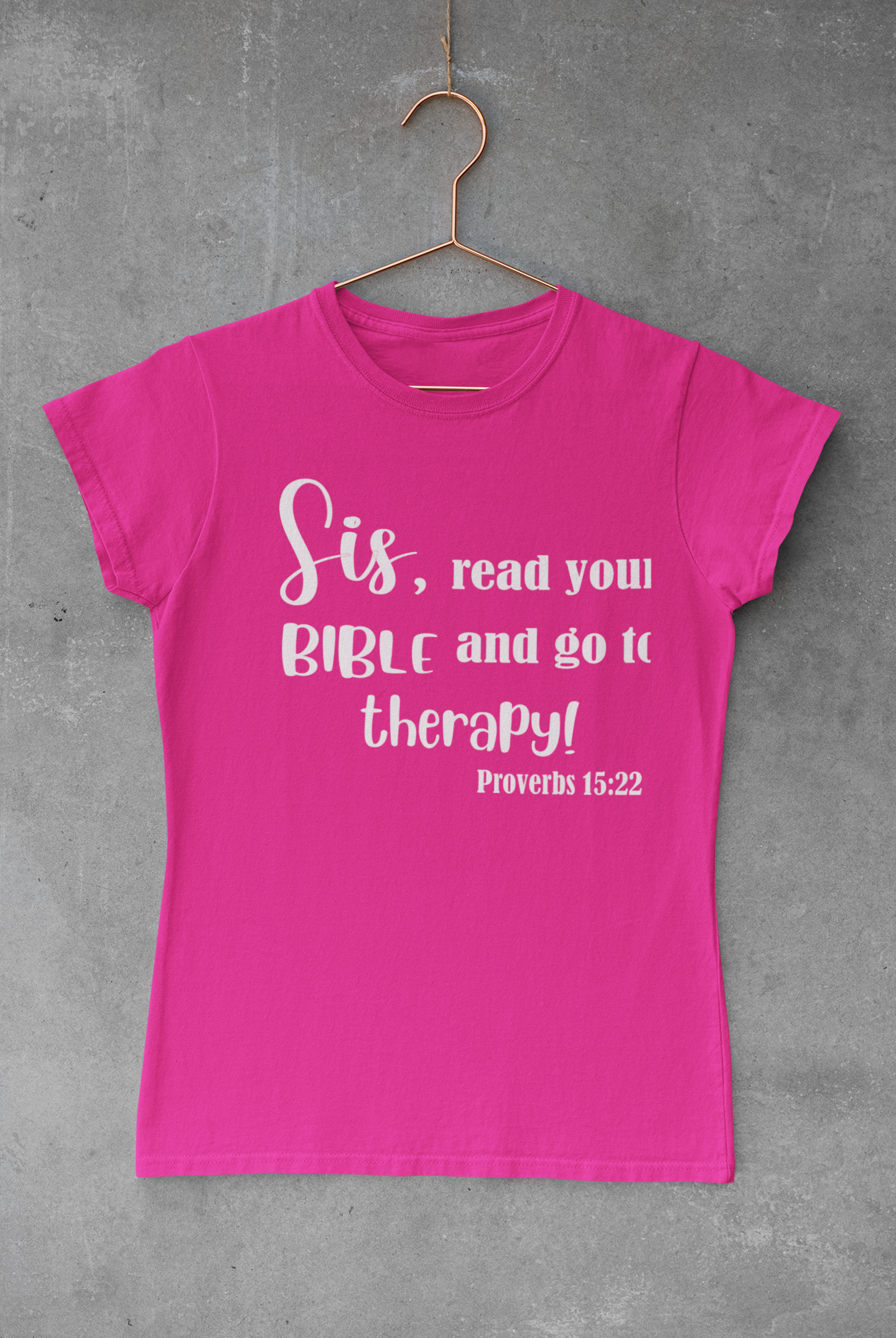 Sis, Go To Therapy Tee - Avoir la foi
