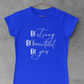 Be Strong Be Beautiful Be You Tee - Avoir la foi