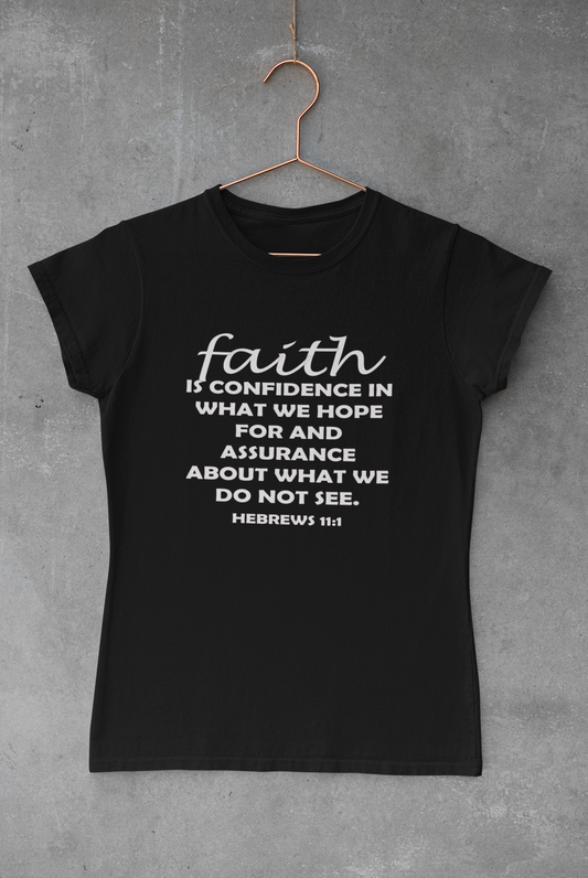 Faith Tee - Avoir la foi