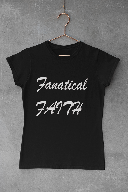 Fanatical Faith Tee - Avoir la foi