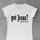 Got Jesus Tee - Avoir la foi