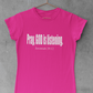 Pray, God is listening Tee - Avoir la foi