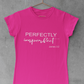 Perfectly Imperfect Tee - Avoir la foi