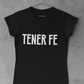 Tener Fe - "Have Faith" (Spanish) - Avoir la foi